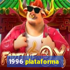 1996 plataforma